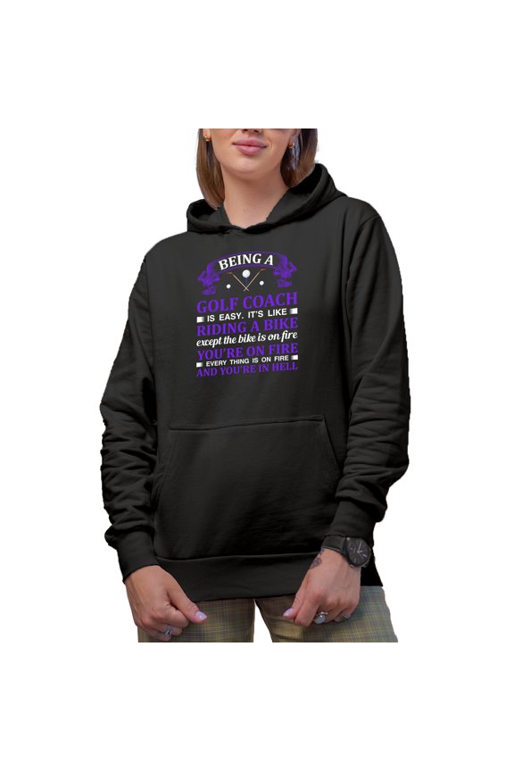Funny Being a Golf Coach Is Easy Humor Quote, Golf Player, Golfing or Golfer Themed Merch Gift, Black Hooded Sweatshirt or Hoodie, Medium