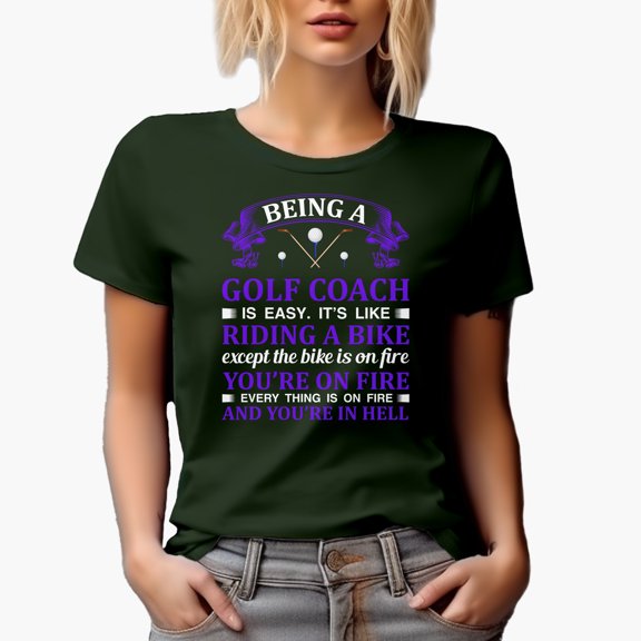 Funny Being a Golf Coach Is Easy Humor Quote, Golf Player, Golfing or Golfer Themed Merch Gift, Military Green T-Shirt, Medium