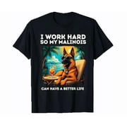 Funny Belgian Malinois Dog I Work Hard Design Malinois Lover Shirt Hot Trending Shirt, Vintage Birthday Gift