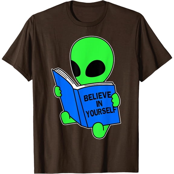 Funny Believe in Yourself Funny Alien UFO Design Unisex T-Shirt for Men Women Kids,Dark Chocolate Color,Size 5XL