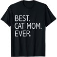 thumbnail image 1 of Funny Best Cat Mom Ever Cute Cat Lady Cat Lovers T-Shirt, 1 of 3