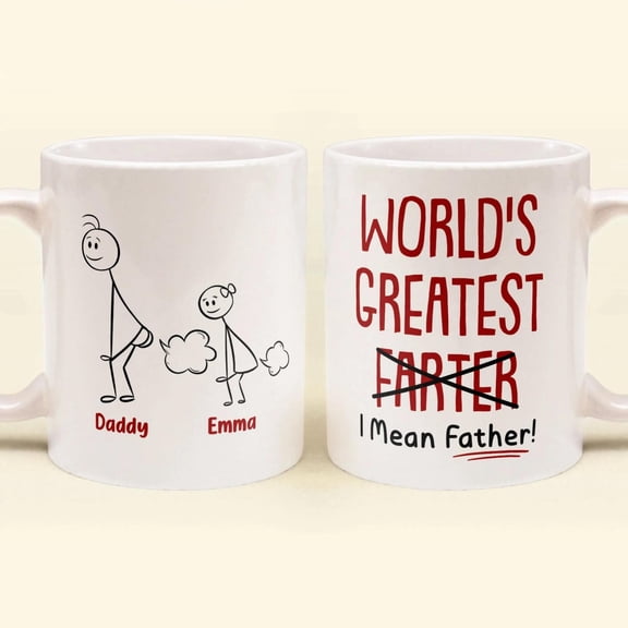Funny Best Dad World'S Greatest Farter I Mean Father Mug, Bekilab, 11oz 15oz Mug