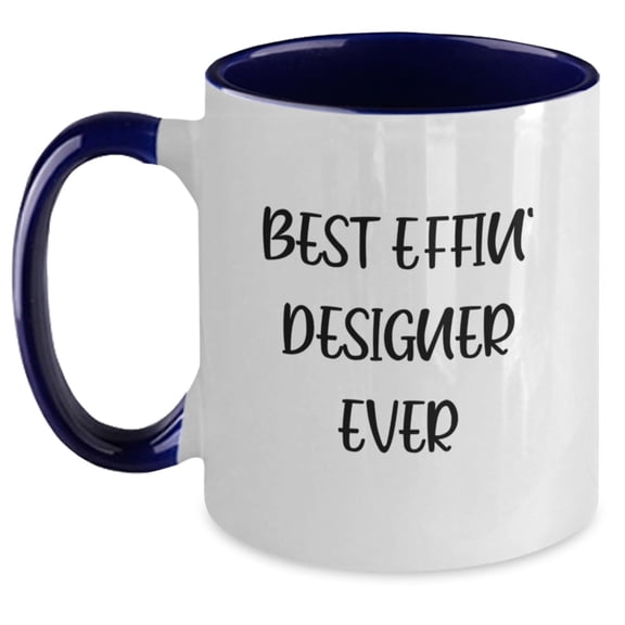 Funny Best Effin' Designer Ever Two Tone Coffee Mug Gifts from Friends and Family on Christmas