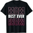 thumbnail image 1 of Funny Best Mom Ever Mother's Day Gifts For Women Mom T-Shirt, 1 of 4