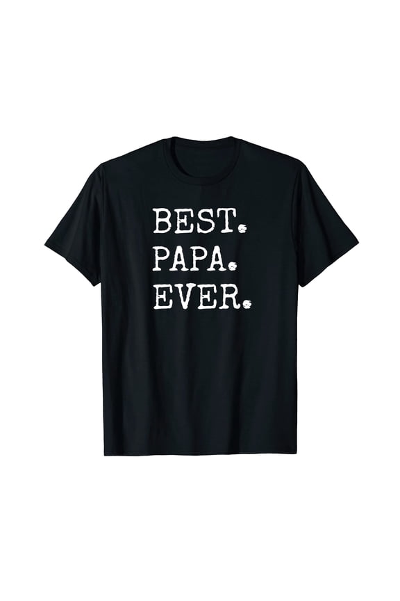 Funny Best Papa Ever T-Shirt for Dads - Perfect Gift for Father's Day or Special Occasions