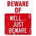 thumbnail image 1 of Funny Beware Sign, Beware of Well Just Beware, 24x30 Aluminum 24x30 Aluminum, 1 of 1