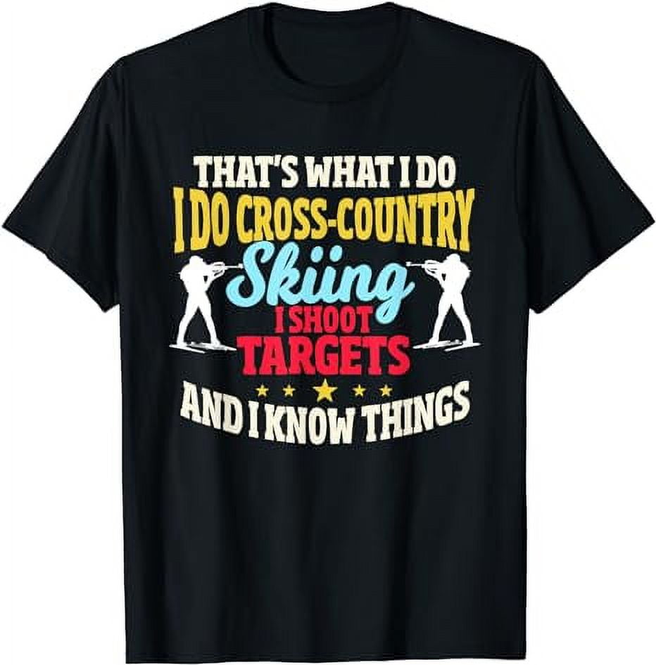 Funny Biathlon Saying Cross-Country Skiing T-Shirt - Walmart.com