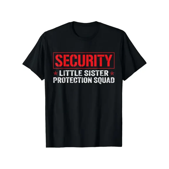 Funny Big Brother Security Little Sister Protection Squad Graphic T-Shirt - 100% Cotton Casual Crew Neck Tee with Bold Red & White Lettering, S-XXXL Sizes, Machine Washable for