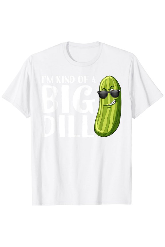 Funny Big Dill Pickle Pun Graphic T-Shirt for Men Women Short Sleeve Cotton