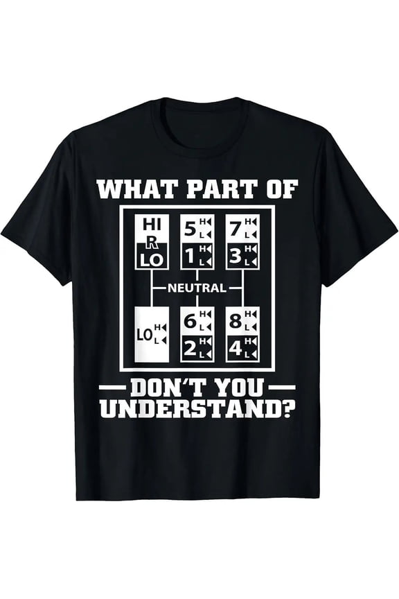 Funny Big Rig Truck Driver Commercial Highway Hauler Gift Unisex T-Shirt, S - 5XL