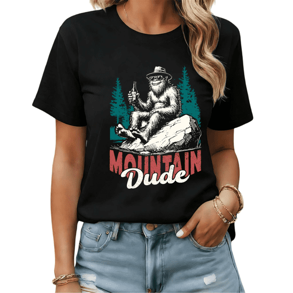 Funny Bigfoot Mountain Dude Meme Graphic Tees Womans T-shirt Shirts Black White S-5XL Tops