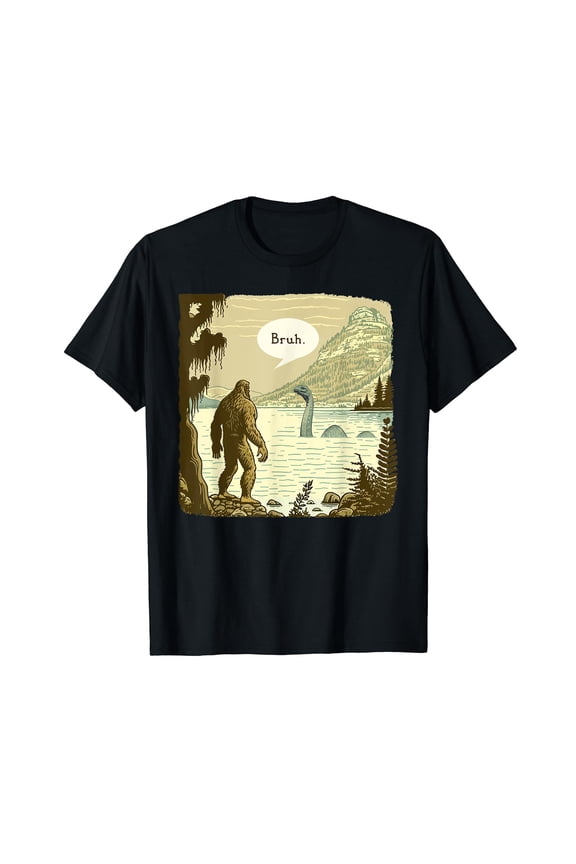 Funny Bigfoot Sasquatch Loch Ness Monster Introvert Bruh T-Shirt