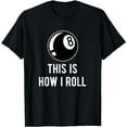 thumbnail image 1 of Funny Billiards Design For Pool Players Retro 8 Ball T-Shirt, 1 of 4