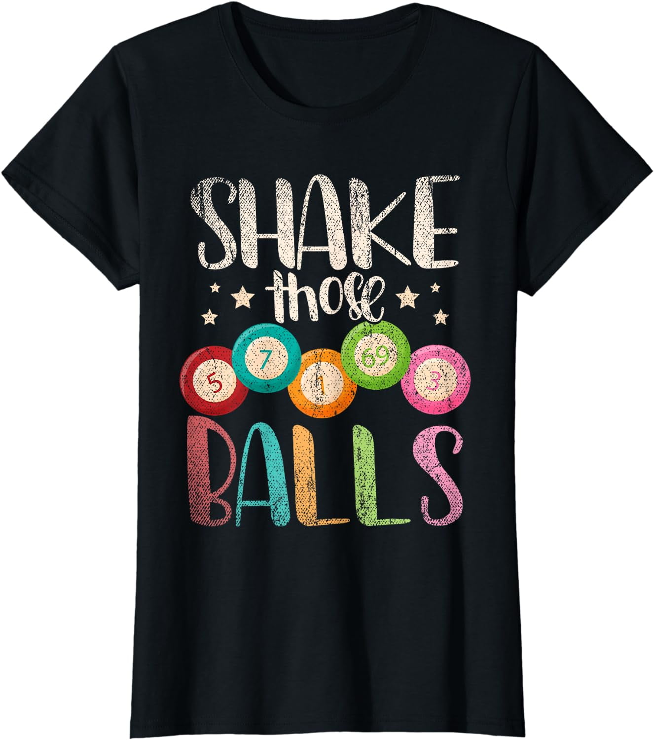 TKW Funny Bingo Caller Gamble Lottery Shake Those Balls Bingo T-Shirt