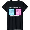 thumbnail image 1 of Funny Bingo Queen - Stop Staring At My Bingo Cards T-Shirt T-Shirt, 1 of 3