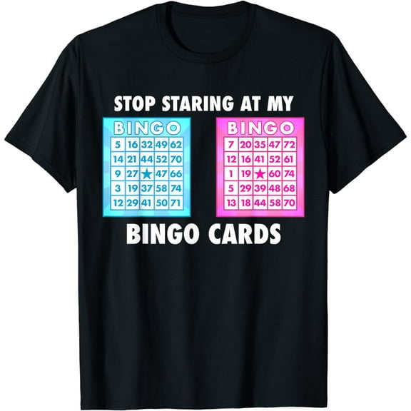 Funny Bingo Queen - Stop Staring At My Bingo Cards T-Shirt T-Shirt