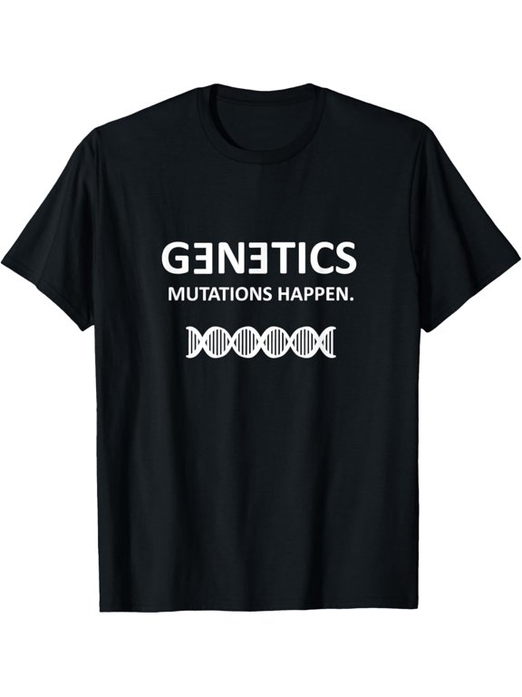 Funny Biology Genetic Quote Science Nerdy Gift Idea T-Shirt