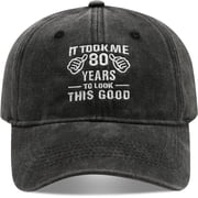 Funny Birthday Baseball Cap, It Took Me 50-90 Years to Look This Good, Washed Cotton, Adjustable Fit