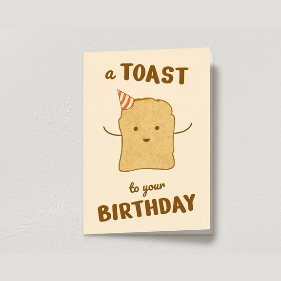 Funny Birthday Card - "A Toast to Your Birthday" with Cute Toast Character Design - Blank Inside, Envelope Included - Perfect for Celebrating Friends and Family