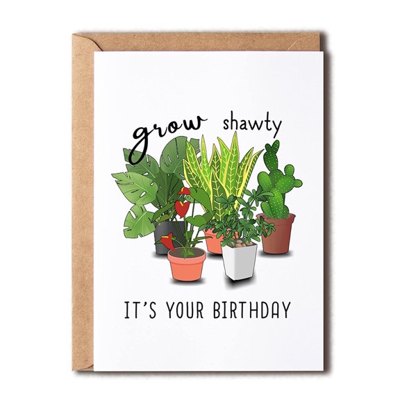 Funny Birthday Card Grow Shawty with Potted Plants Design Blank Interior, Envelope Included Perfect for Celebrating Friends and Loved Ones