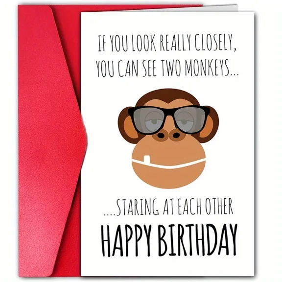 Funny Birthday Card "If You Look Really Closely, You Can See Two Monkeys" Design Unique Greeting Card with Envelope Ideal for Friends and Family Birthdays
