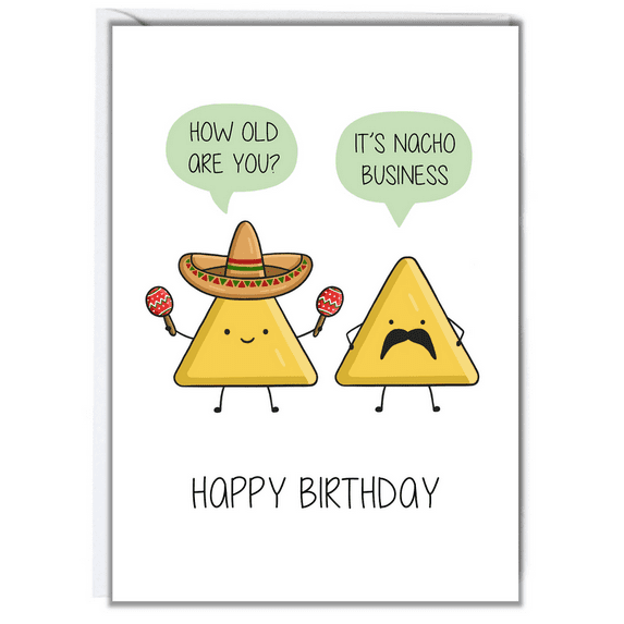 Funny Birthday Card with Nacho Humor – "How Old Are You?" and "It's Nacho Business" Design – Envelope Included, Blank Inside – Perfect Gift for Friends and Family