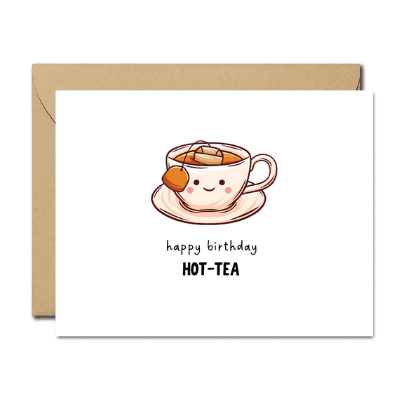 Funny Birthday Card for Tea Lovers  Happy Birthday Hot-Tea Cute Design  Envelope Included, Blank Inside  Perfect Gift for Tea Enthusiasts, Friends, and Family