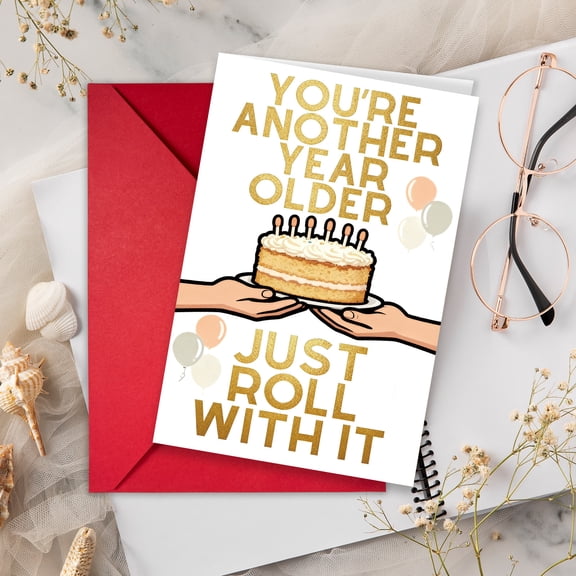Funny Birthday Card  Youre Another Year Older, Just Roll With It Cake Design  Envelope Included, Blank Inside  Ideal Gift for Friends and Family