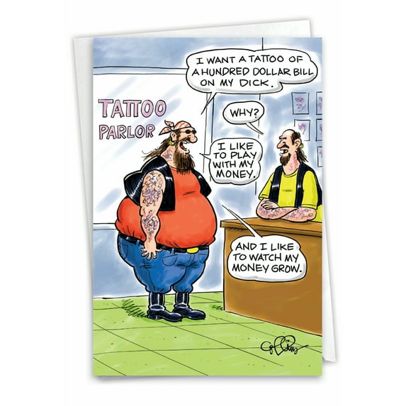 Funny Birthday Greeting Card with 5 x 7 Inch Envelope (1 Card) Bday 100-Dollar Tattoo - Tattooed Man in Tattoo Parlor