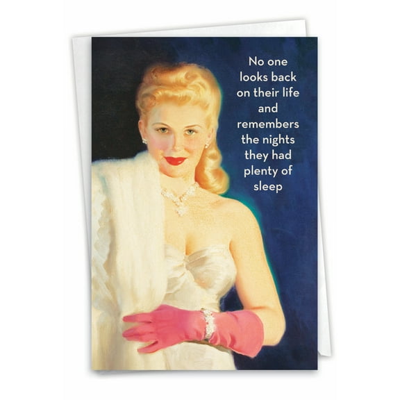 Funny Birthday Greeting Card with 5 x 7 Inch Envelope (1 Card) Bday Plenty of Sleep - Elegant Vintage Blonde Woman in Gown