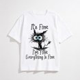 thumbnail image 1 of Funny Black Cat It's Fine I'm Fine Everything is Fine T-Shirt, 1 of 8