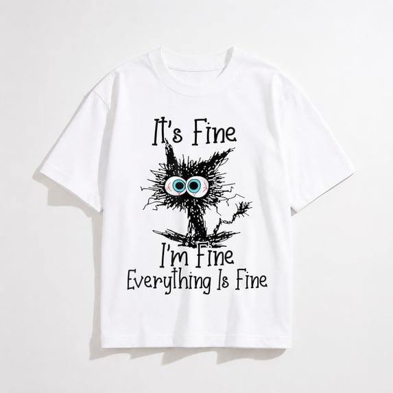 Funny Black Cat It's Fine I'm Fine Everything is Fine T-Shirt