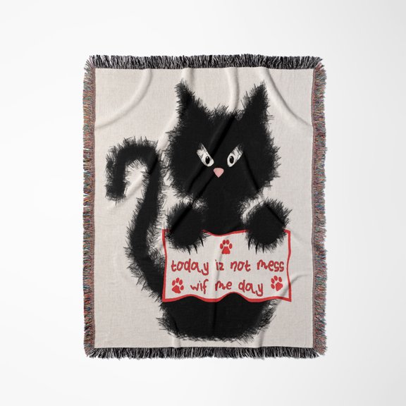 Funny Black Fuzzy Cat Today Is Not Mess Wif Me Day, Woven Blanket