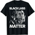thumbnail image 1 of Funny Black Labs Matter Labrador Lab Mens Womens T-Shirt, 1 of 5