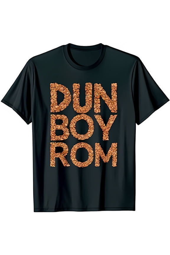 Funny Black T-Shirt with Dun Boy Rom Slogan Made of Brown Beans Design