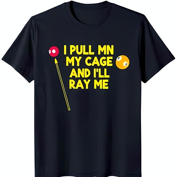 Funny Black T-Shirt with Pool Stick Billiard Balls & Quote