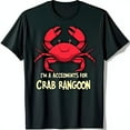 thumbnail image 1 of Funny Black T-Shirt with Red Crab Graphic 'I'm Accenents For Crab Rangoon' Design, 1 of 5