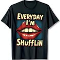 thumbnail image 1 of Funny Black T-Shirt with Red Mouth Graphic & 'EVERYDAY I'M SHUFFLIN' Text, 1 of 5