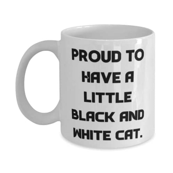 Funny Black and White Cat Gifts, Proud to Have a Little Black and White Cat, Birthday 15oz Mug For Black and White Cat, Funny coffee mug, Funny tea mug, Funny travel mug, Funny insulated mug,