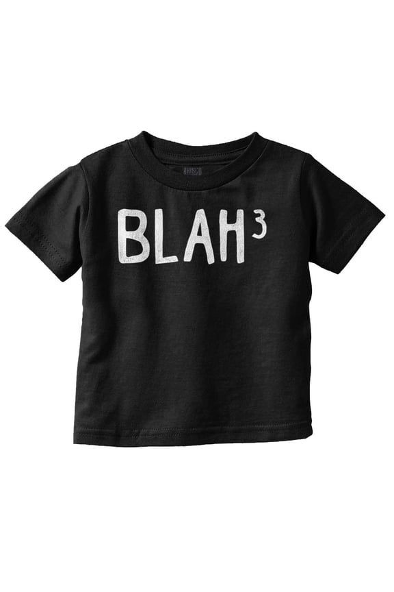 Funny Blah Cubed Snark Math Joke Toddler Boy Girl T Shirt Infant Toddler Brisco Brands 4T