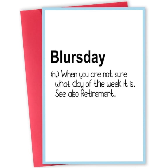 Funny Blursday Greeting Card  "Blursday" Definition  Perfect for Retirement, Birthdays, or Everyday Laughs  Blank Inside with Matching Envelope Included