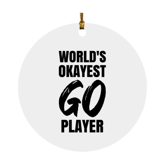 Funny Board Game Gifts, World's Okayest Go Player, Mdf Circle Ornament Gift for Go Players