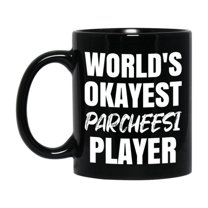 Funny Board Game Gifts, World's Okayest Parcheesi Player, 11oz or 15oz Black Ceramic Coffee Cup, Gift for Parcheesi Players