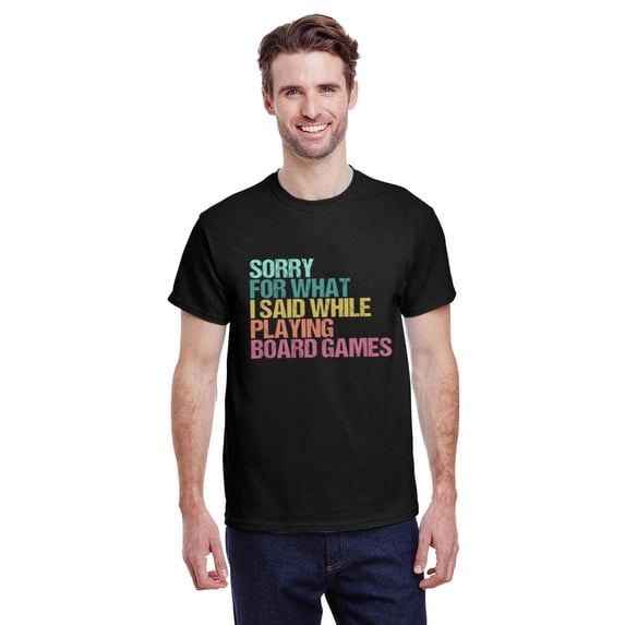 Funny Board Game Quote For A Board Gamer Geek Hobby Unisex T-Shirt, for men & women, up to size 5XL