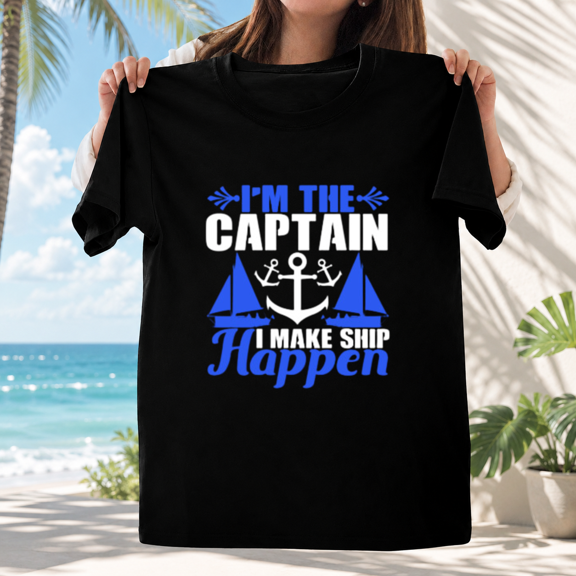 Funny Boat Captain Gift Humor Quote Graphic Casual Style Sailing Unisex T-ShirtPlus Size S–5XL Available