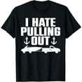 thumbnail image 1 of Funny Boat Design For Men Women Boating Boat Trailer Captain T-Shirt, 1 of 4