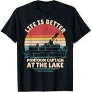 Funny Boater Pontoon Boat Captain Life Is Better At The Lake T-Shirt