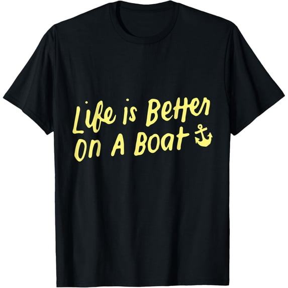 Funny Boating Life Better On a Boat Captain T-Shirt