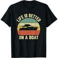 thumbnail image 1 of Funny Boating Shirt Retro Gift Life Better On a Boat Captain T-Shirt, 1 of 4