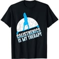 thumbnail image 1 of Funny Body Workout Sport Calisthenics T-Shirt, 1 of 4